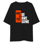 Unisex Oversized T-shirt – Be Awesome